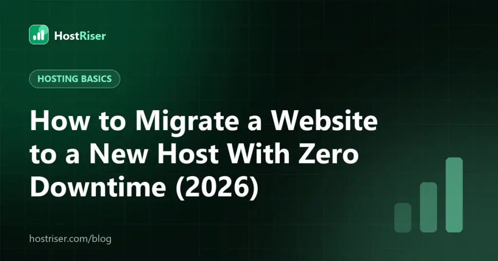 How to Migrate a Website to a New Host With Zero Downtime (2026)