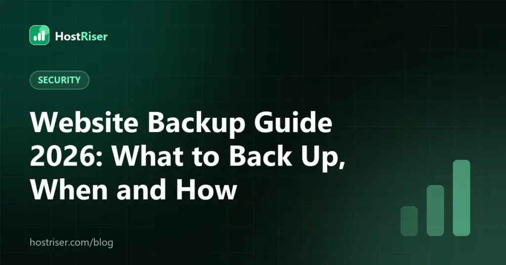 Website Backup Guide 2026: What to Back Up, When and How