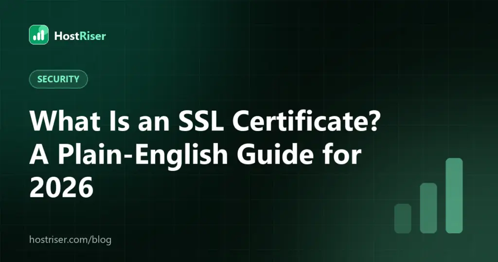 What Is an SSL Certificate? A Plain-English Guide for 2026