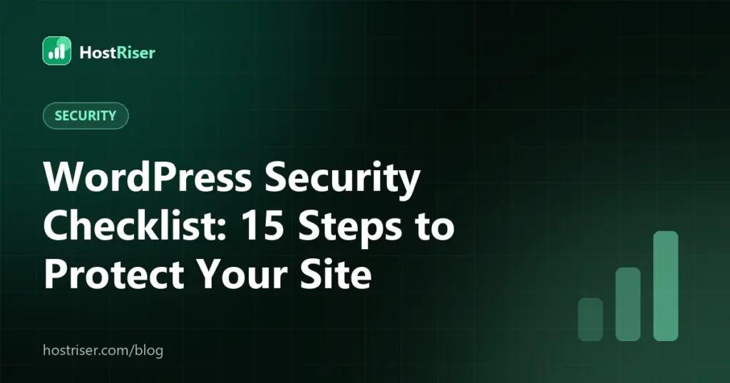 WordPress Security Checklist: 15 Steps to Protect Your Site